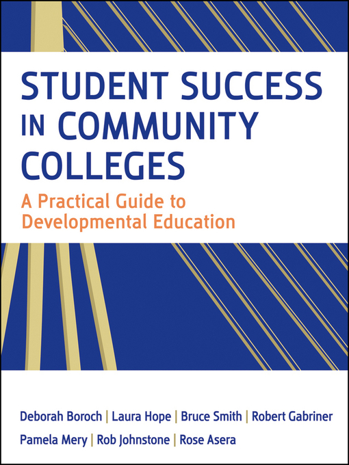 Title details for Student Success in Community Colleges by Deborah J. Boroch - Available
